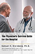 The Physician’s Survival Guide for the Hospital