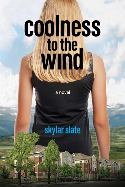 Coolness to the Wind