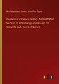Hardwicke’s Science-Gossip. An Illustrated Medium of Interchange and Gossip for Students and Lovers of Nature