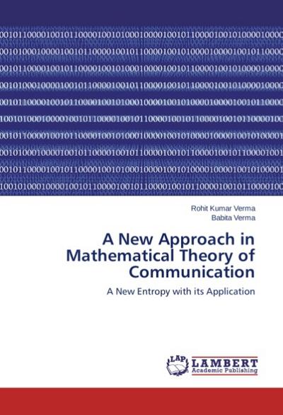 A New Approach in Mathematical Theory of Communication