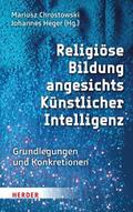 Religiöse Bildung angesichts Künstlicher Intelligenz