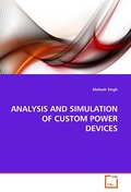 ANALYSIS AND SIMULATION OF CUSTOM POWER DEVICES