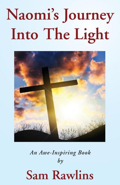 Naomi’s Journey Into the Light
