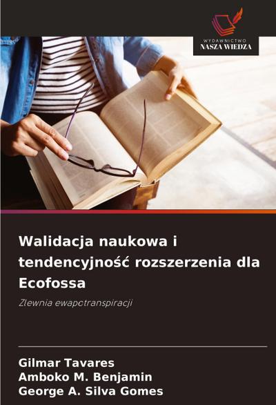 Walidacja naukowa i tendencyjno¿¿ rozszerzenia dla Ecofossa