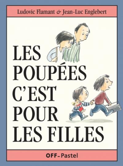 Les poupées c’est pour les filles