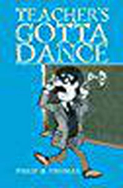 Teacher’s Gotta Dance