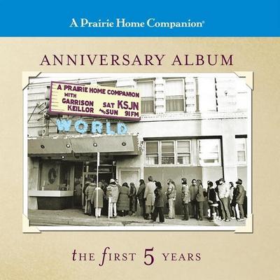 PRAIRIE HOME COMPANION ANNIV D