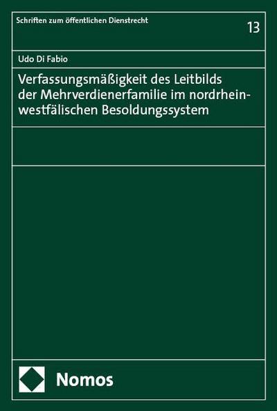 Verfassungsmäßigkeit des Leitbilds der Mehrverdienerfamilie im nordrhein-westfälischen Besoldungssystem