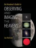 Amateur’s Guide to Observing and Imaging the Heavens