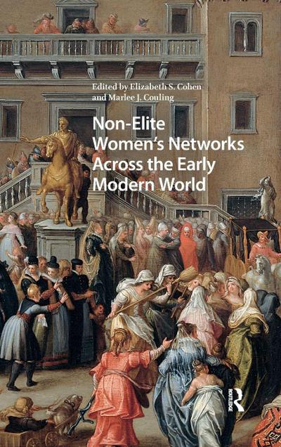 Non-Elite Women’s Networks Across the Early Modern World