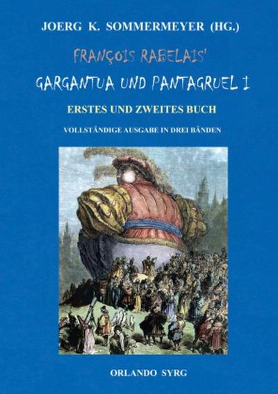 François Rabelais’ Gargantua und Pantagruel I