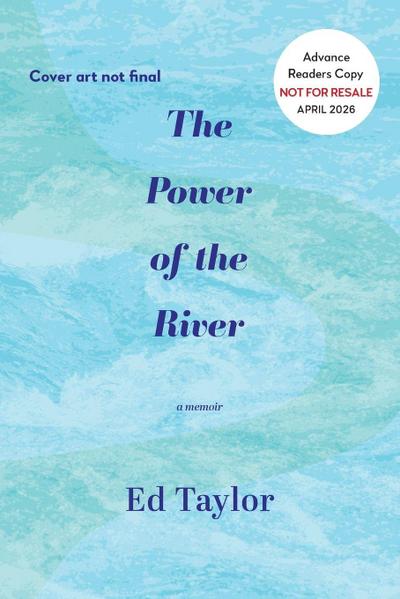 The Power of the River