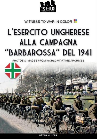 L’esercito ungherese alla campagna "Barbarossa"