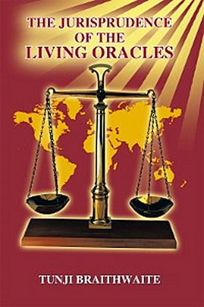 The Jurisprudence of the Living Oracles