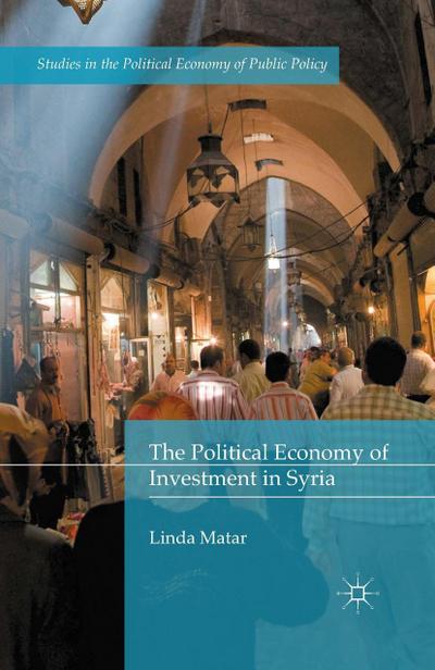 The Political Economy of Investment in Syria