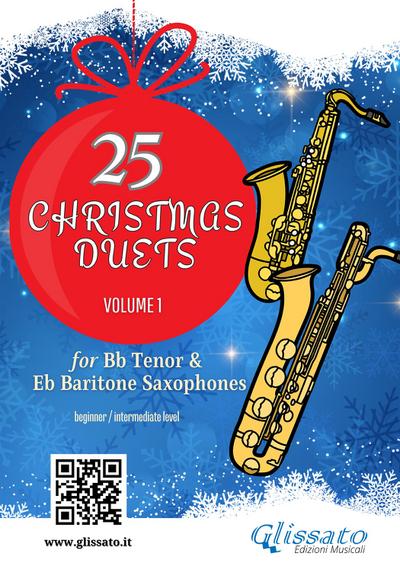 25 Christmas Duets for Bb Tenor and Eb Baritone Saxophones – Volume 1