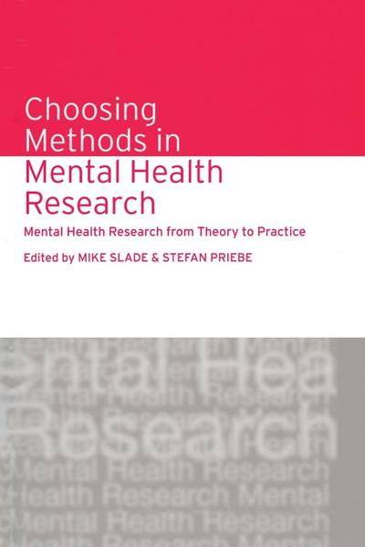 Choosing Methods in Mental Health Research