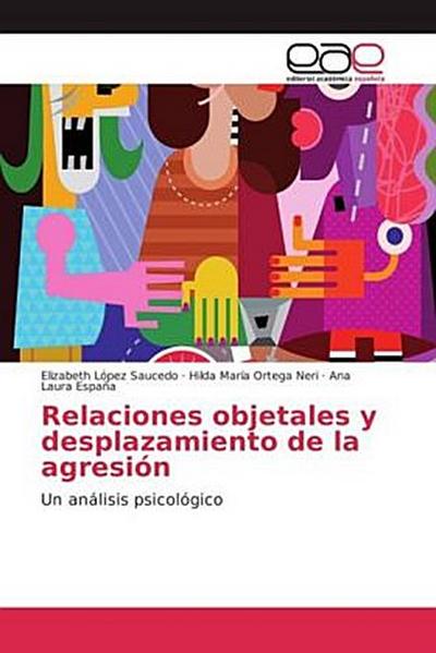 Relaciones objetales y desplazamiento de la agresión