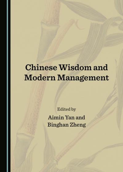 Chinese Wisdom and Modern Management
