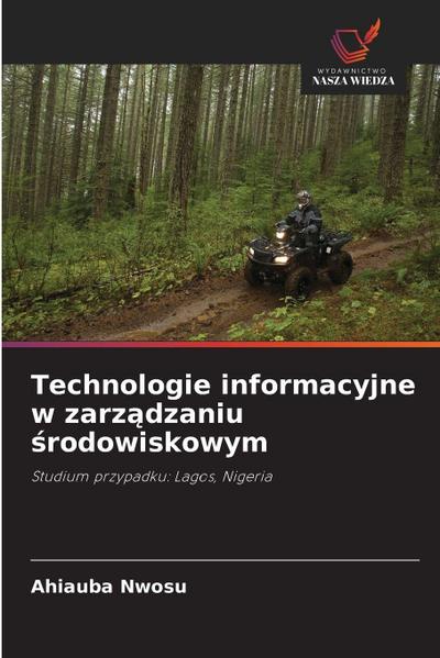 Technologie informacyjne w zarz¿dzaniu ¿rodowiskowym