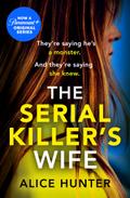 The Serial Killer’s Wife. TV Tie-In