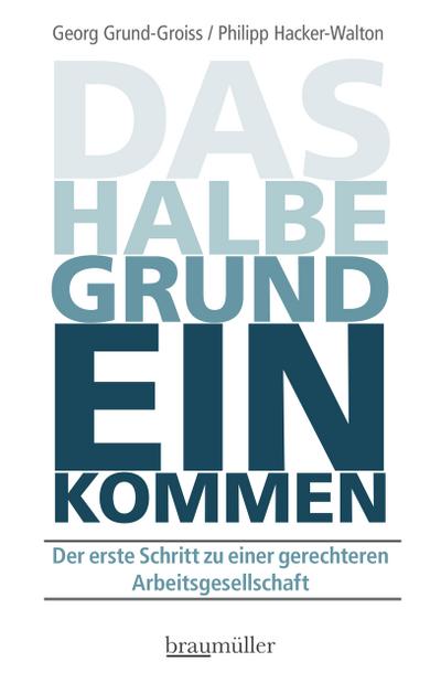Das halbe Grundeinkommen
