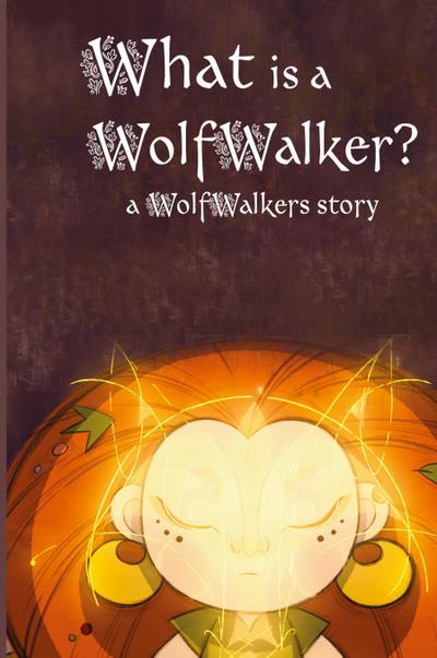 What is a WolfWalker?
