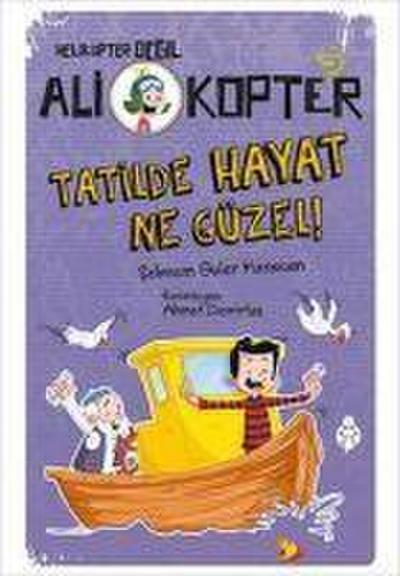 Tatilde Hayat Ne Güzel