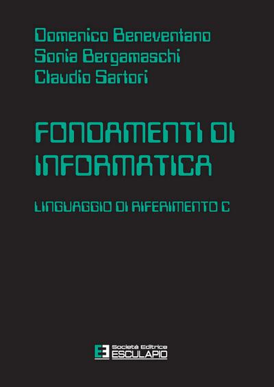 Fondamenti di Informatica. Linguaggio di riferimento C