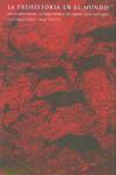 La prehistoria en el mundo