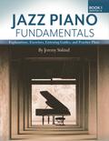 Jazz Piano Fundamentals – Book 1: Months 1-6