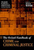 The Oxford Handbook of Crime and Criminal Justice