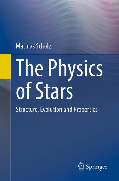 The Physics of Stars