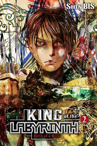 King of the Labyrinth, Vol. 2 (Light Novel)
