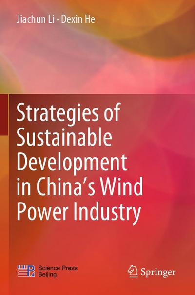 Strategies of Sustainable Development in China’s Wind Power Industry