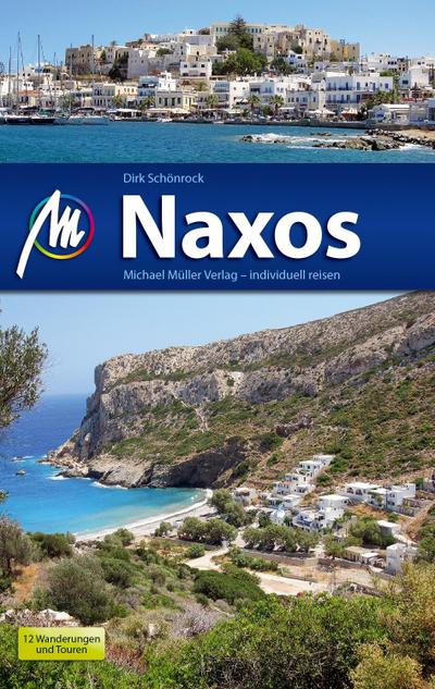 Naxos Reiseführer Michael Müller Verlag: Reiseführer mit vielen praktischen Tipps.