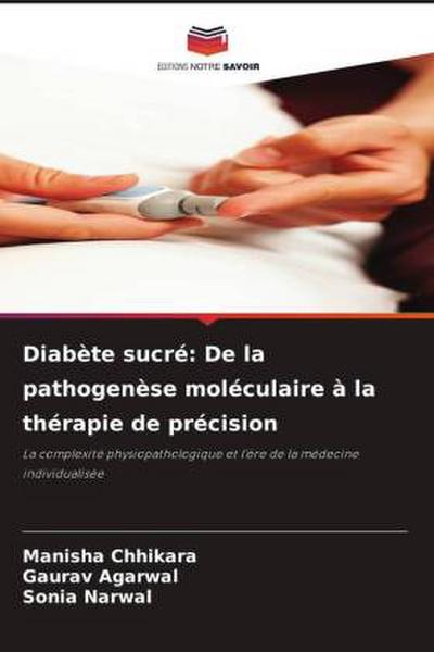 Diabète sucré: De la pathogenèse moléculaire à la thérapie de précision