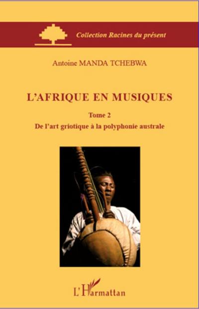 L’Afrique en musiques (Tome 2)