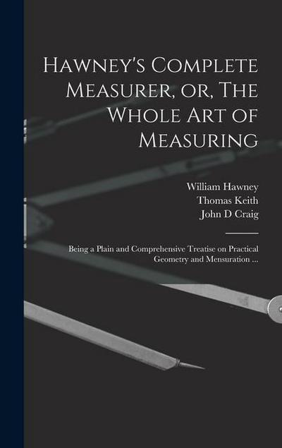 Hawney’s Complete Measurer, or, The Whole art of Measuring