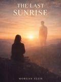 The Last Sunrise