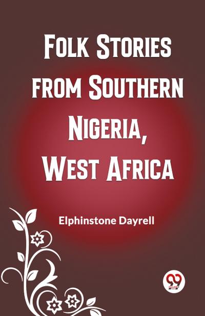 Folk Stories from Southern Nigeria, West Africa