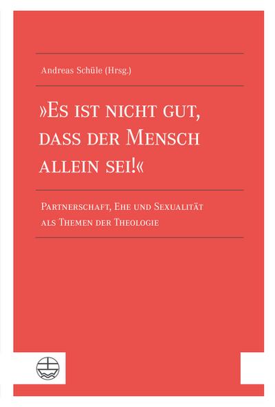 ’Es ist nicht gut, dass der Mensch allein sei!’