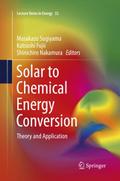 Solar to Chemical Energy Conversion