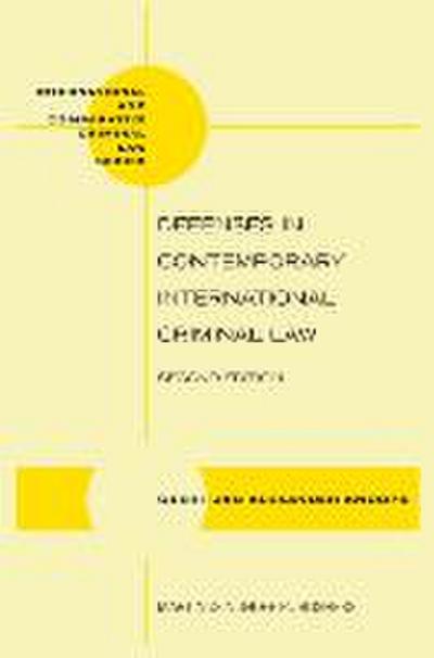 Defenses in Contemporary International Criminal Law: Second Edition