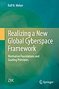 Realizing a New Global Cyberspace Framework