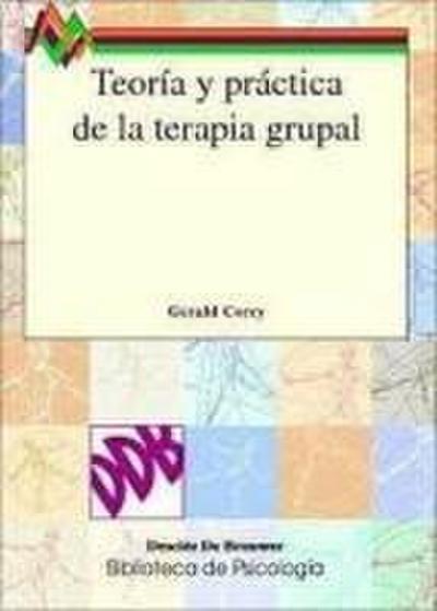 Teoría práctica de la terapia grupal