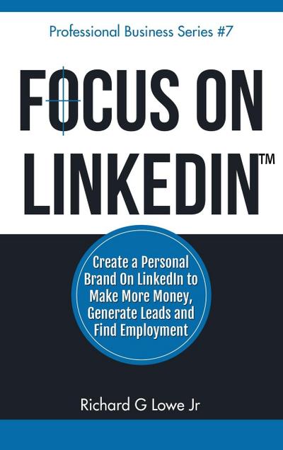 Focus on LinkedIn