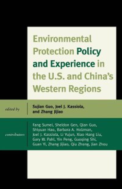 Environmental Protection Policy and Experience in the U.S. and China’s Western Regions