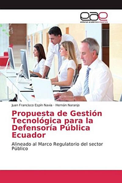 Propuesta de Gestión Tecnológica para la Defensoría Pública Ecuador