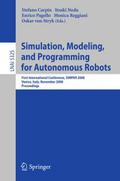 Simulation, Modeling, and Programming for Autonomous Robots